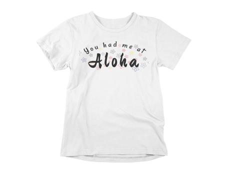 You Had Me At Aloha