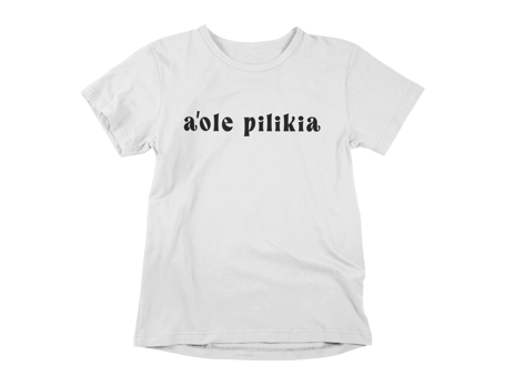 a'ole pilikia