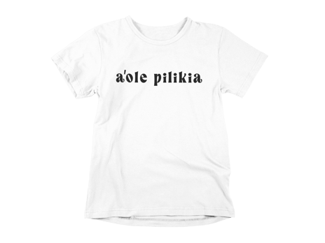 a'ole pilikia